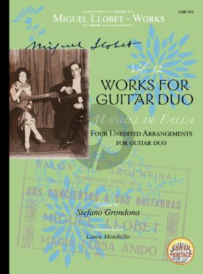 Miguel Llobet Works Vol.12 Transcriptions Vol. 4 2 Guitars (Manuel de Falla) (edited by Stefano Grondona)