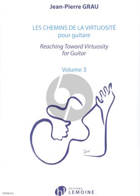 Grau Les Chemins de la Virtuosite (Reaching Toward Virtuosity) Vol.3 (fr./engl.)