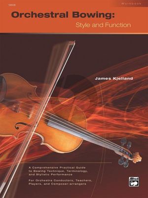 Kjelland Orchestral Bowing: Style and Function Workbook