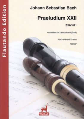 Bach Praeludium XXII BWV 891 3 Blockflöten (SAB) (Part./Stimmen) (arr. Ferdinand Gesell)