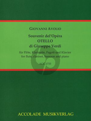 Avolio Souvenir del'Opera Otello di Giuseppe Verdi Flute-Clarinet-Bassoon-Piano (Score/Parts) (ed. Helge Bartholomaus)