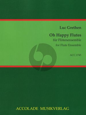Grethen Oh Happy Flutes for Flute Ensemble Score