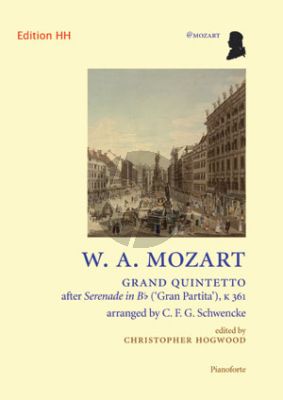 Mozart Gran Quintetto after Serenade B-flat Major KV 361 (Oboe[Fl./Clar./Vi.]-Violin-Viola-Violonc.- Piano) (Piano Part) (arr. C.F.G.Schwencke)