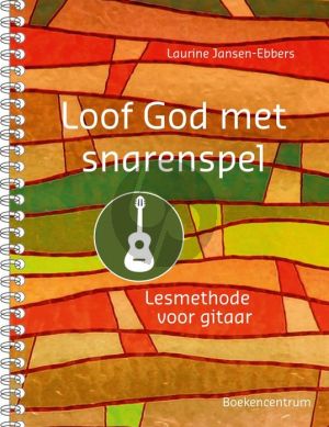 Jansen-Ebbers Loof God met snarenspel lesmethode voor gitaar