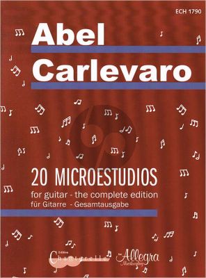 Carlevaro 20 Microestudios for Guitar (complete edition)