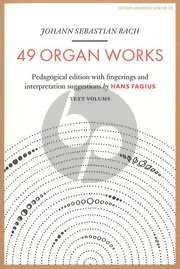 Bach 49 Organ Works Pedagogical edition with fingerings and interpretation suggestions by Hans Fagius