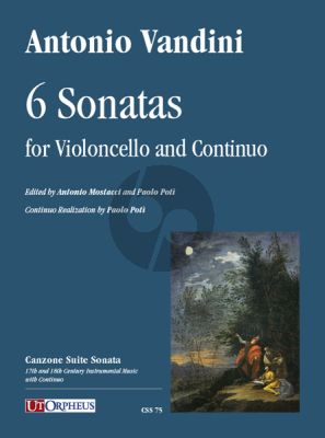 Vandini 6 Sonatas for Violoncello and Continuo (edited by Antonio Mostacci and Paolo Potì)