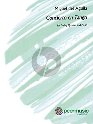 Aguila Concierto en Tango Op.110 String Quartet and Piano (Score/Parts)