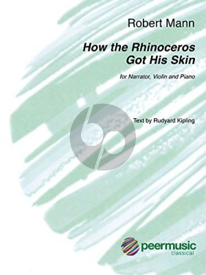 Mann How the Rhinoceros got his Skin for Narrator, Violin, and Piano (2 Scores and Violin Part)