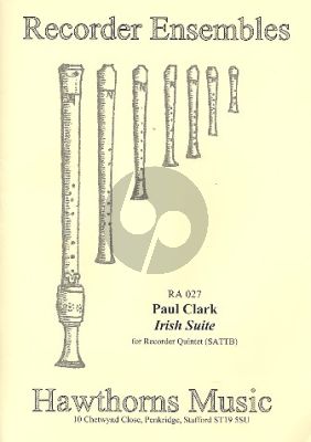 Clark Irish Suite for 5 recorders  (SATTB) Score and Parts