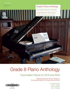 Piano Anthology: Examination Pieces for 2019 and 2020 Grade 8