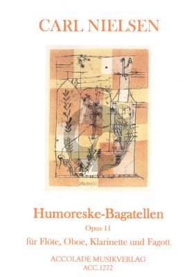 Nielsen Humoreske-Bagatellen Op.11 Flöte-Oboe-Klar.[Bb]-Fagott (Part./Stimmen)