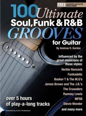 Gordon 100 Ultimate Soul, Funk and R&B Grooves for Guitar (Book with MP3 files)