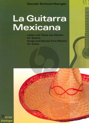 Schwertberger La Guitarra Mexicana (Songs and Dances from Mexico) Gitarre