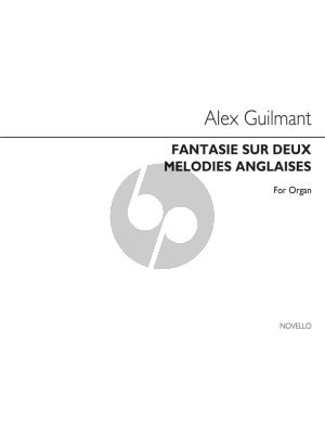 Guilmant Fantasie sur Deux Melodies Anglaises Op.43 Organ