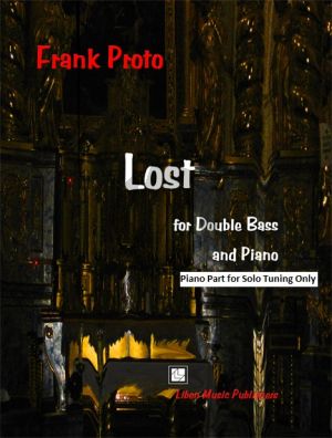 Proto Lost (for Double Bass and Piano) (Piano Part for Solo Tuning Only)