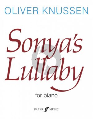 Knussen Sonya's Lullaby Op.16 for Piano solo