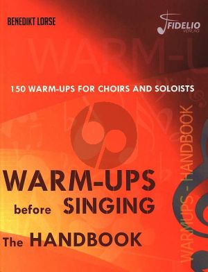 Lorse Warm-ups before Singing for choirs and soloists (The Handbook)