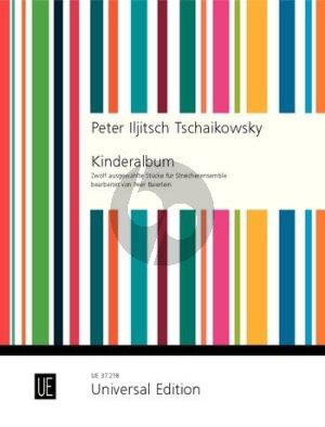 Tchaikovsky 12 Pieces from "Children's Album" for String ensemble (Score) (transcr. by Peer Baierlein)