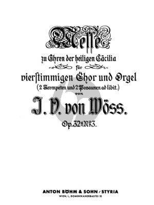 Woss Messe Zu Ehren Der Heiligen Caecilia Op.32 No. (Gem.Chor und Orgel, 2 Trompete und 2 Posaunen ad lib.) (Partitur/Klavierauszug)