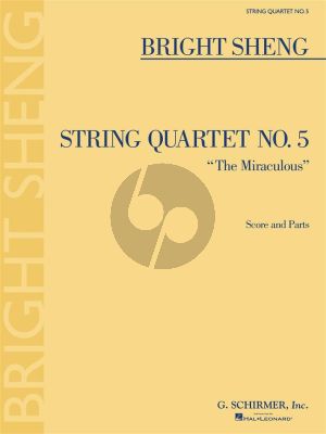 Sheng String Quartet No. 5 'The Miraculous' (Score/Parts)