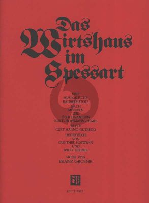Grothe Das Wirtshaus im Spessart Singstimme-Klavier (Auswahl von 7 Lieder)