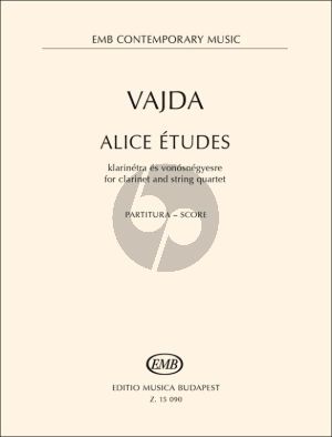 Vajda Alice études for Clarinet and String Quartet (Score)