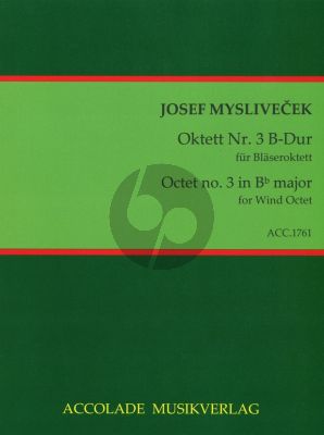 Myslivecek Oktett No. 3 B-Dur für 2 Oboen, 2 Klarinetten, 2 Fagotte und 2 Hörner (Es) Partitur und Stimmen (Bodo Koenigsbeck)