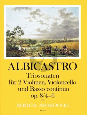 Albicastro 12 Triosonaten Opus 8 Band 2 No. 4 - 6 (2 Violinen-Violoncello und Bc Part./Stimmen) (Harry Joelson)