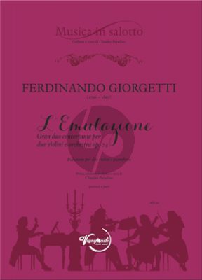 Giorgetti L'Emulazione (gran duo concertante) Opus 24 (2 Violins and Piano) (edited by Claudio Paradiso)
