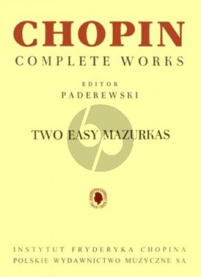 Chopin 2 Easy Mazurkas for Piano (edited by Ignacy Jan Paderewski, Ludwik Bronarski, Józef Turczynski)