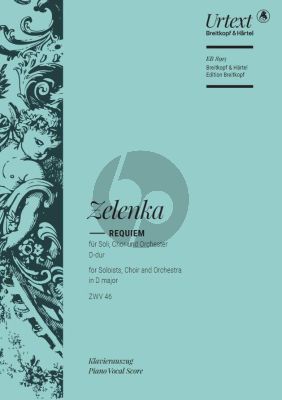 Zelenka Requiem D-dur ZWV 46 Soli-Chor-Orchester Klavierauszug (David Erler) (Klavierauszug von Andreas Köhs)
