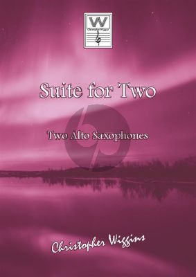 Wiggins Suite for Two Opus 471S 2 Alto Saxophones