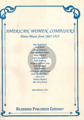 American Women Composers: Piano Music from 1865-1915 (edited by Sylvia Glickman)