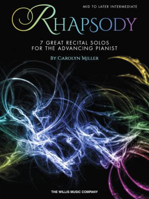 Miller Rhapsody for Piano (7 Great Recital Solos for the Advancing Pianist)
