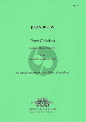 Blow Poor Celadon (Loving above Himself) for Alto or Countertenor [g - b'], 2 Violins & Bc (Score/Parts)