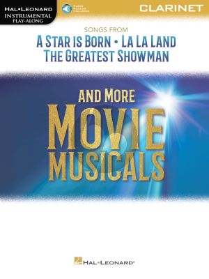 Songs from A Star Is Born, La La Land and The Greatest Showman and more Movie Musicals for Clarinet (Book with Audio online)