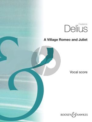 Delius Romeo und Julia auf dem Dorfe - A Village Romeo and Juliet Vocal Score (English/German) Nabestellen