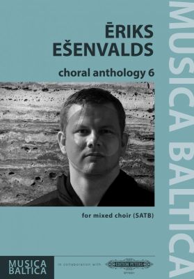 Esenvalds Choral Anthology Vol. 6 SATB