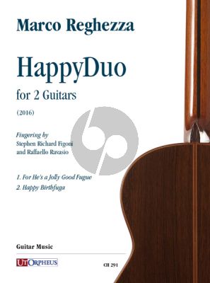 Reghezza HappyDuo for 2 Guitars (2016) (edited by Stephen Richard Figoni and Raffaello Ravasio)