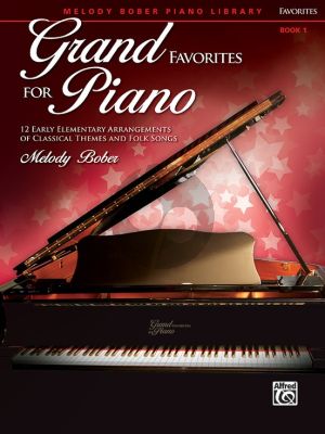 Bober Grand Favorites for Piano Book 1 (12 Early Elementary Arrangements of Classical Themes and Folk Songs)