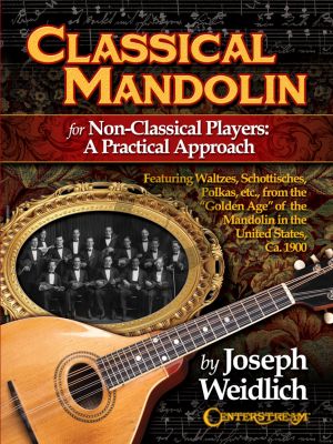 Weidlich Classical Mandolin (For non-classical players: A Practical Approach)