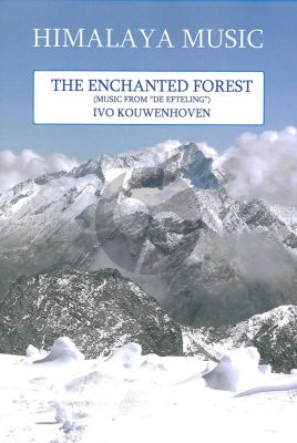 Enchanted Forest Partituur/Stemmen (arr. Fanfare) (Arr. Ivo Kouwenhoven) (Music from de Efteling)
