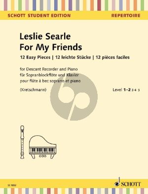 Searle For my Friends Descant Recorder and Piano (12 easy Pieces)