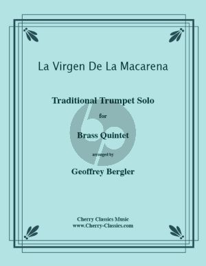 Traditional La Virgen de Macarena Brass Quintet (Arranged by Geoffrey Bergler) (Score and Parts)
