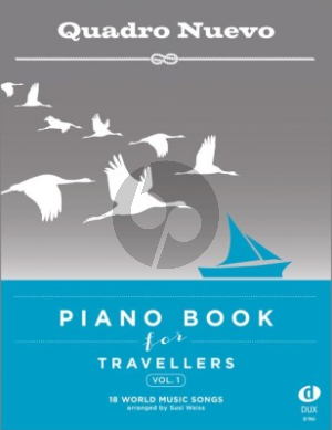 Album Piano Book for Travellers Vol.1 - 18 World Music Songs arranged by Susi Weiss (Quadro Nuevo)