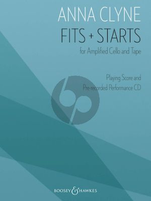 Clyne Fits + Starts for Amplified Cello and Tape