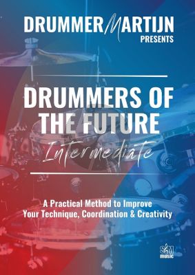 Soeterbroek Drummers of the Future Intermediate (Drummer Martijn Presents)