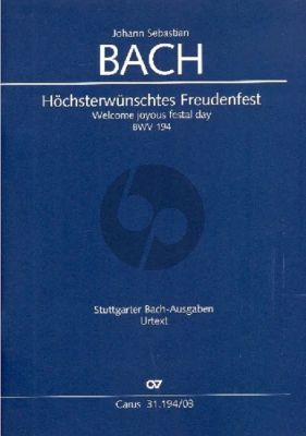 Bach Kantate No.194 zum Trinitatisfest Höchsterwünschtes Freudenfest BWV 194 Soli STB, Coro SATB und Orchester Klavierauszug (Herausgeber Tobias Rimek - Klavierauszugbearbeiter Angelika Tasler)