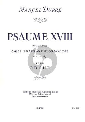 Dupre Psaume XVIII (Vulgate) Caeli Ennarant Gloriam Dei Op.47 Orgue